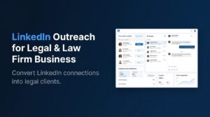 LinkedIn Outreach for Legal & Law Firm Business
