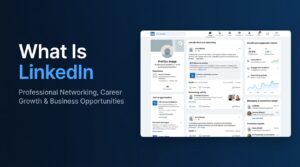 What Is LinkedIn