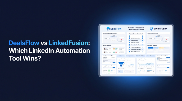 DealsFlow vs LinkedFusion Which LinkedIn Automation Tool Wins
