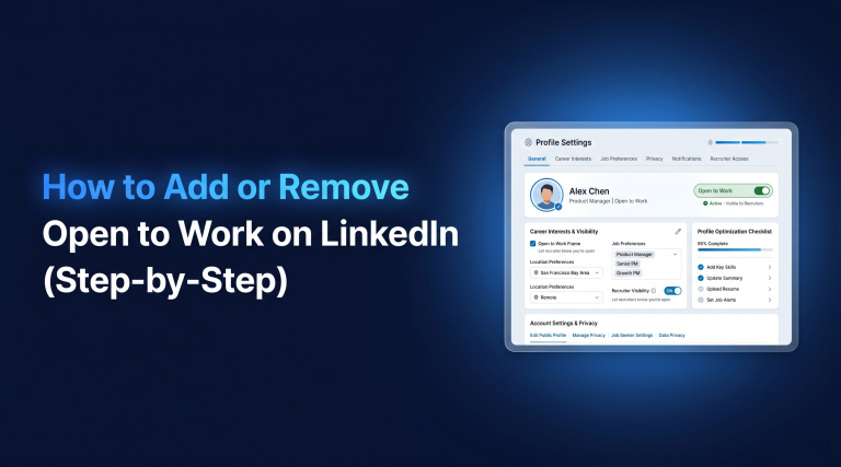 How to Add or Remove 'Open to Work' on LinkedIn in 2026 (Step-by-Step)