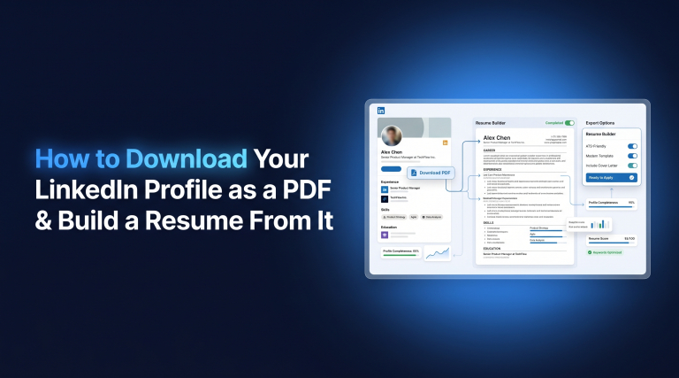 How to Download Your LinkedIn Profile as a PDF & Build a Resume From It